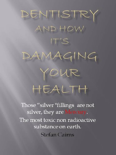 Dentistry and how it's damaging your health