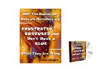 Why the Masses of Network Marketers are Frustrated, Confused and Don't Have a Clue What They are Doing