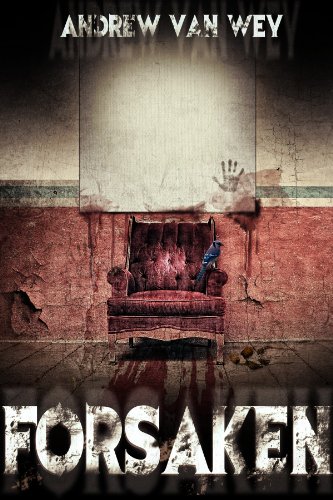 Forsaken: A Novel of Art, Evil, and Insanity