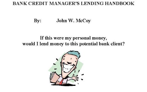 Bank Credit Manager's Lending Handbook
