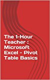 The 1-Hour Teacher : Microsoft Excel - Pivot Table Basics