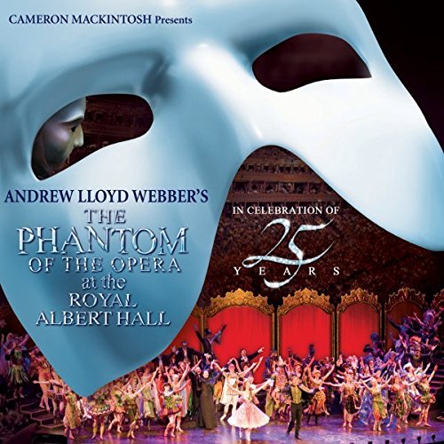 Book Cover The Phantom of the Opera at the Royal Albert Hall: In Celebration of 25 Years