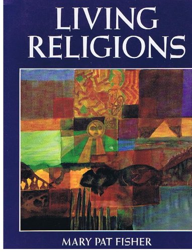 Living Religions by Mary Pat Fisher and Robert Luyster. 1991 Edition. 367 pages