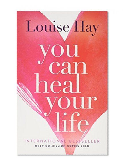 You Can Heal Your Life