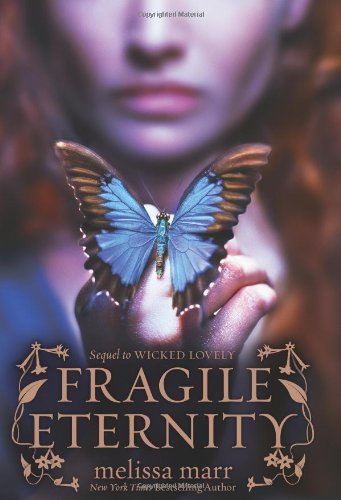 Fragile Eternity (Wicked Lovely)