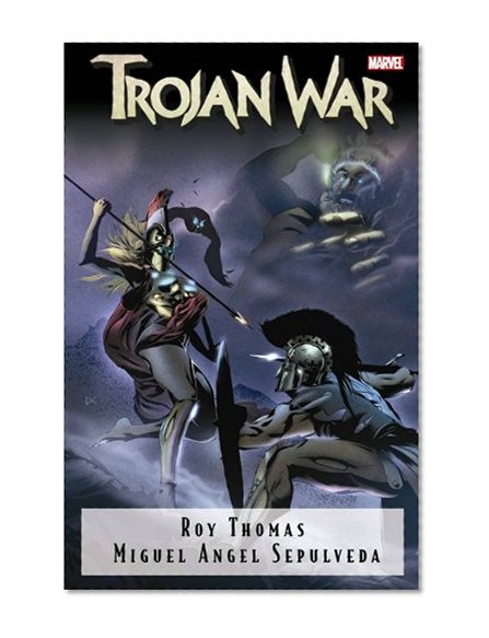 The Trojan War (Marvel Classics)