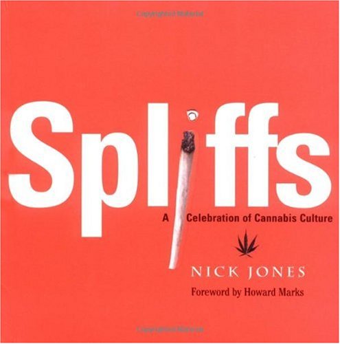 Spliffs: A Celebration of Cannabis Culture