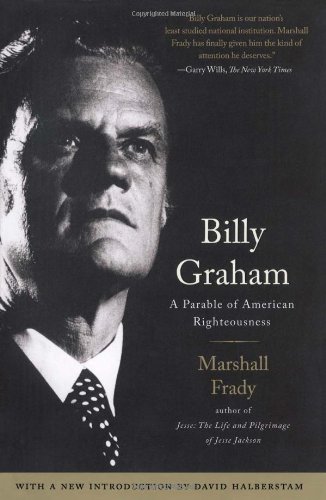 Billy Graham: A Parable of American Righteousness