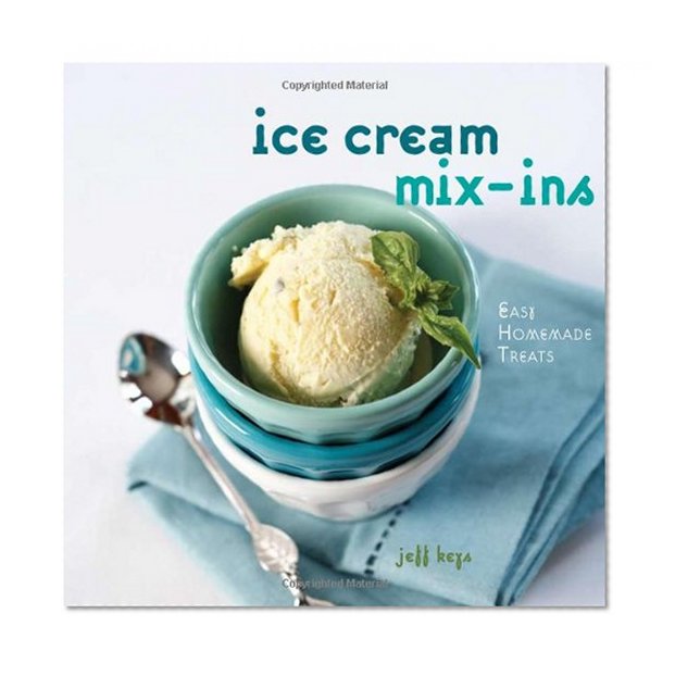 Ice Cream Mix-ins: Easy Homemade Treats