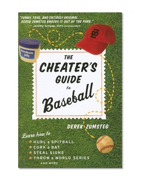 The Cheater's Guide to Baseball