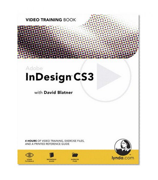 Adobe InDesign CS3: Video Training Book