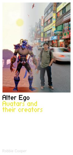 Alter Ego: Avatars and their creators