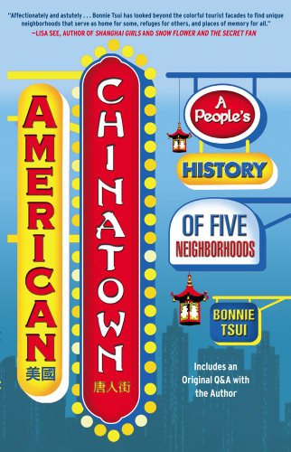 American Chinatown: A People's History of Five Neighborhoods
