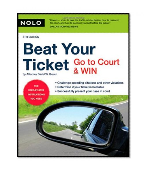 Book Cover Beat Your Ticket: Go to Court & Win (5th edition)