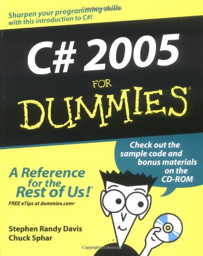 C# 2005 For Dummies (For Dummies (Computers))