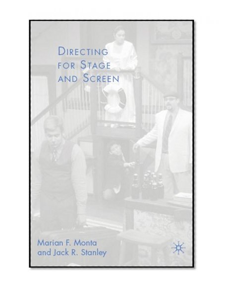 Directing for Stage and Screen