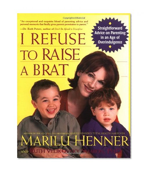 I Refuse to Raise a Brat