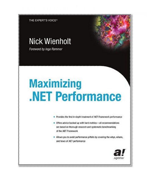 Maximizing .NET Performance (Expert's Voice)