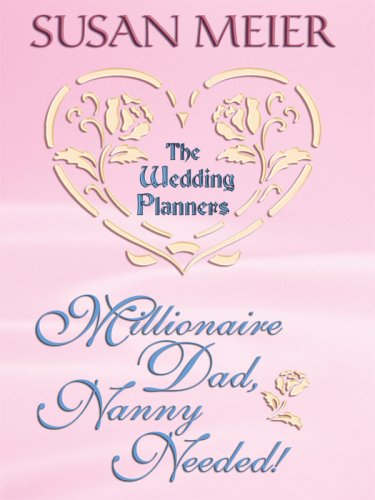 Millionaire Dad, Nanny Needed! (Thorndike Clean Reads)