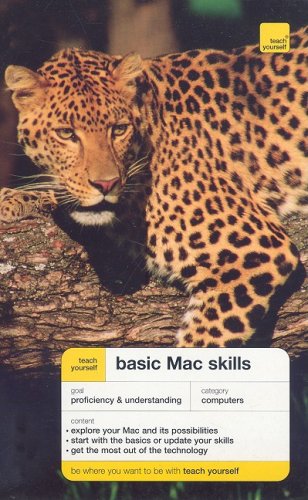Teach Yourself Basic Mac Skills (Teach Yourself: Computers)