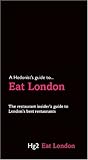 A Hedonist's Guide to Eat London