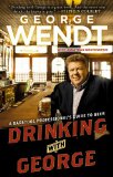 Drinking with George: A Barstool Professional's Guide to Beer