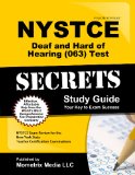 NYSTCE Deaf and Hard of Hearing (063) Test Secrets Study Guide: NYSTCE Exam Review for the New York State Teacher Certification Examinations