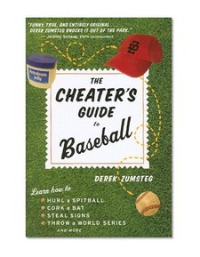 The Cheater's Guide to Baseball