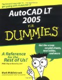 AutoCAD LT 2005 For Dummies (For Dummies (Computers))