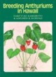 Breeding Anthuriums in Hawaii