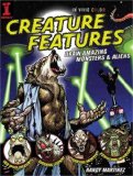Creature Features: Draw Amazing Monsters & Aliens