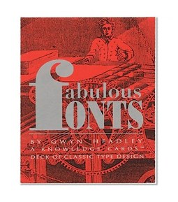 Fabulous Fonts: A Knowledge Cards Deck of Classic Type Design