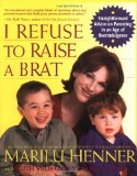 I Refuse to Raise a Brat