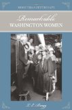More than Petticoats: Remarkable Washington Women, 2nd (More than Petticoats Series)