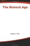 The Biotech Age: The Business of Biotech and How to Profit From It
