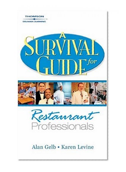 A Survival Guide for Restaurant Professionals