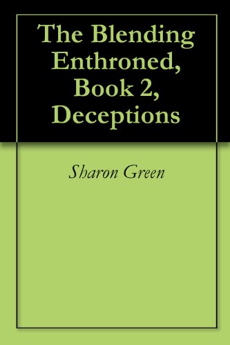 Deceptions (The Blending Enthroned Book 2)