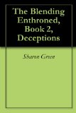 Deceptions (The Blending Enthroned Book 2)
