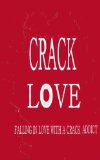 Crack Love