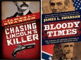 Chasing Lincoln's Killer and Bloody Times: The Funeral for Abraham Lincoln and the Manhunt for Jefferson Davis (2 Book Set)