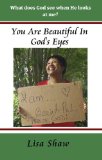 You Are Beautiful In God's Eyes