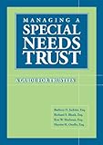 Managing a Special Needs Trust: A Guide for Trustees