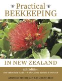 Practical Beekeeping in New Zealand: The Definitive Guide - Completely Revised & Updated