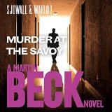 Murder at the Savoy: Martin Beck Series, Book 6