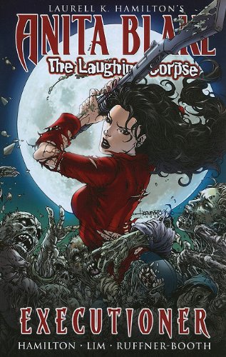 Anita Blake, Vampire Hunter: The Laughing Corpse Book 3 - Executioner (Anita Blake, Vampire Hunter (Marvel Paper))