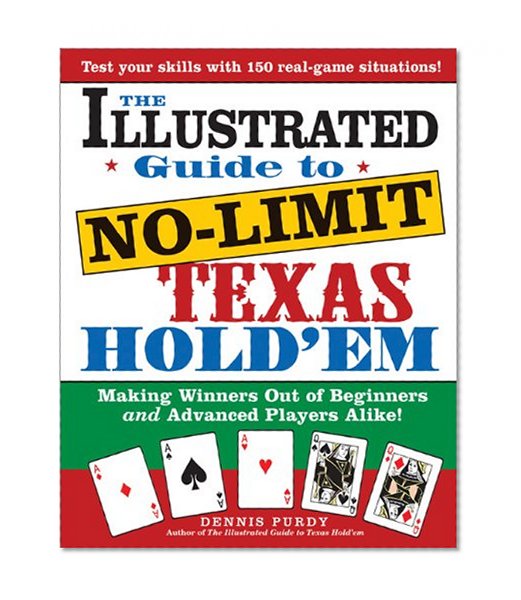 The Illustrated Guide to No-Limit Texas Hold'em