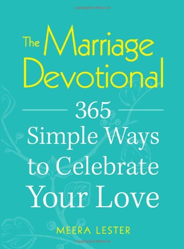 The Marriage Devotional: 365 Simple Ways to Celebrate Your Love