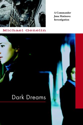Dark Dreams: A Commander Jana Matinova Investigation