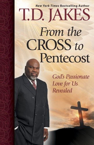 From the Cross to Pentecost: God's Passionate Love for Us Revealed