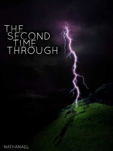 The Second Time Through
